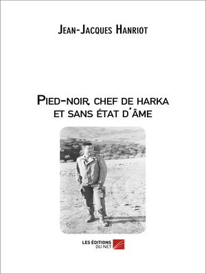 cover image of Pied-noir, chef de harka et sans état d'âme
